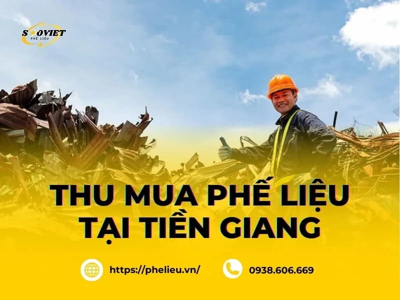 Phế Liệu Sao Việt là đơn vị thu mua phế liệu tại Tiền Gian uy tín