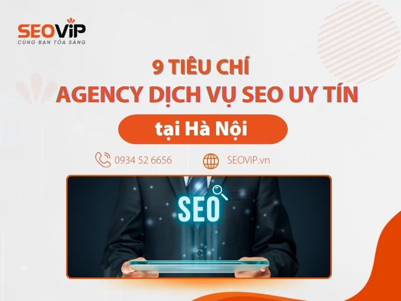 Bật mí 9 tiêu chí chọn acgency Hà Nội